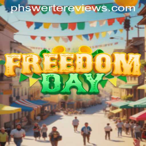 The Exciting World of FreedomDay: A Deep Dive into the Game Phenomenon and PHswerte Strategy