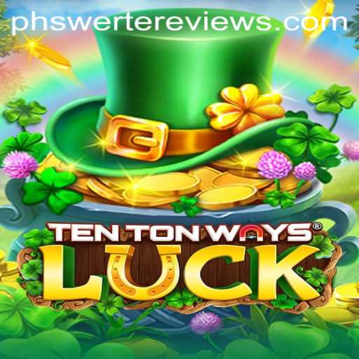 Discovering TenTonWaysLuck: An Exciting New Game